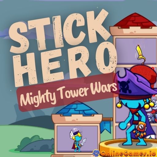 Stick Hero Mighty Tower Wars Play Online